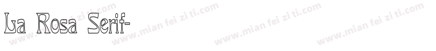 La Rosa Serif字体转换